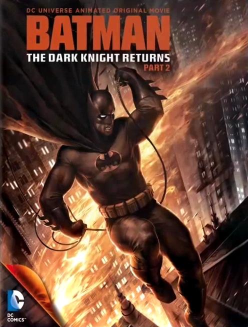 Постер фильма Темный рыцарь: Возрождение легенды. Часть 2 / Бэтмен: Возвращение Темного рыцаря, Часть 2